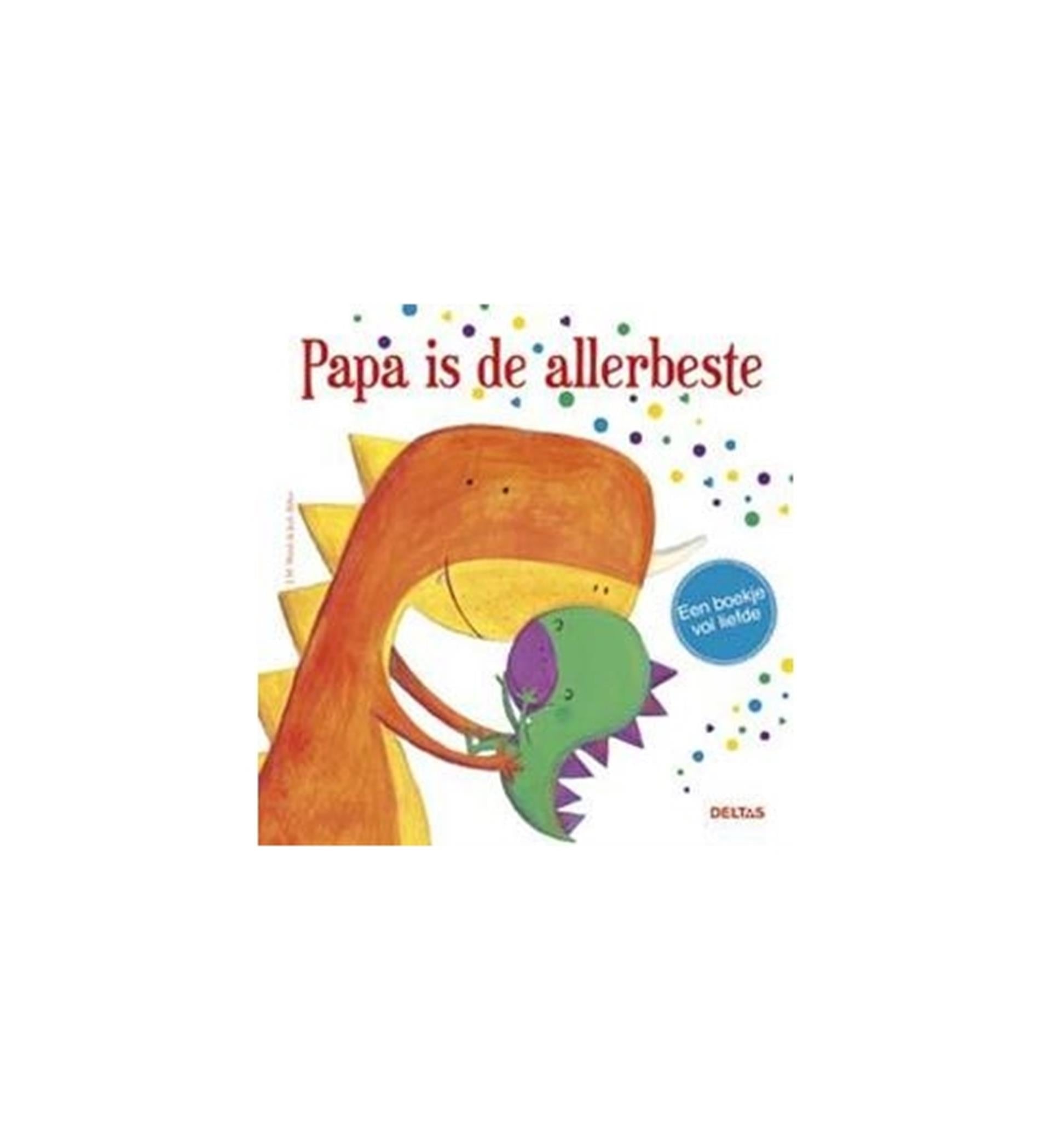 Deltas papa is de allerbeste