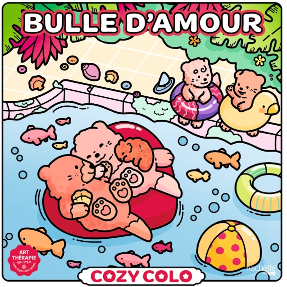 Hachette heroes cozy colo - bulle d'amour (liefdesbubbel) - hachette - kleurboek voor volwassenen en kinderen
