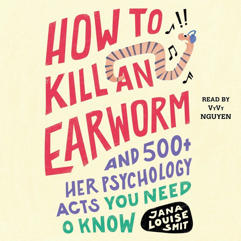 How to kill an earworm