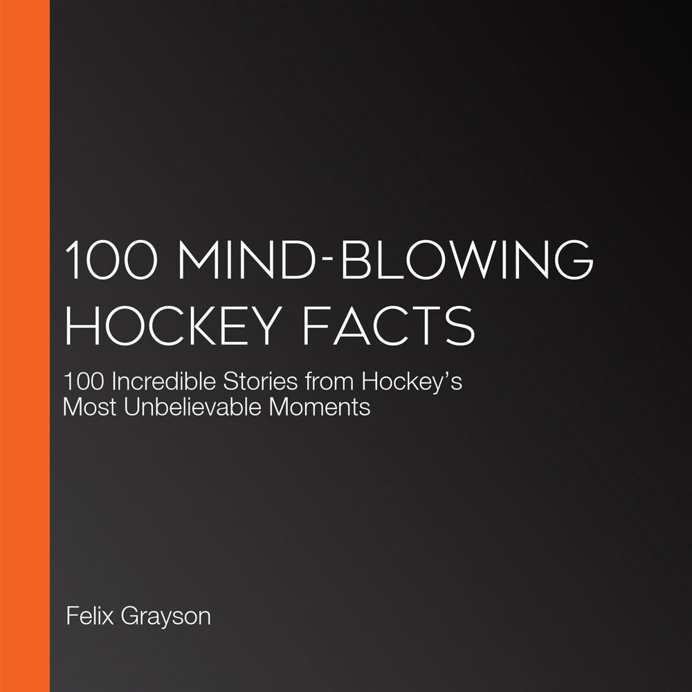 100 mind-blowing hockey facts