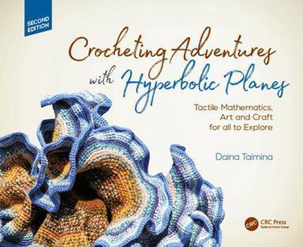 Ak peters crc recreational mathematics series - crocheting adventures with hyperbolic planes