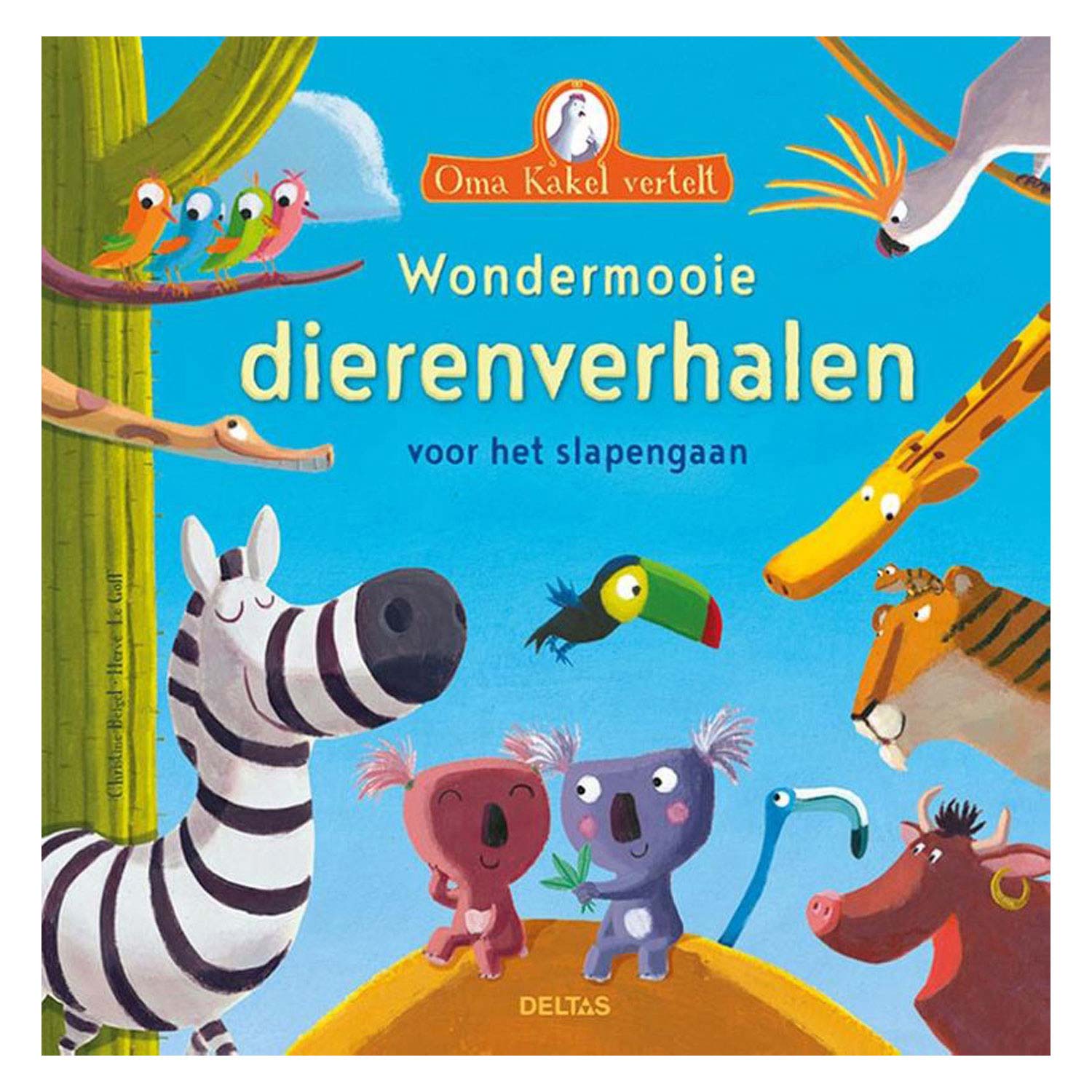 Deltas oma kakel vertelt - wondermooie dierenverhalen