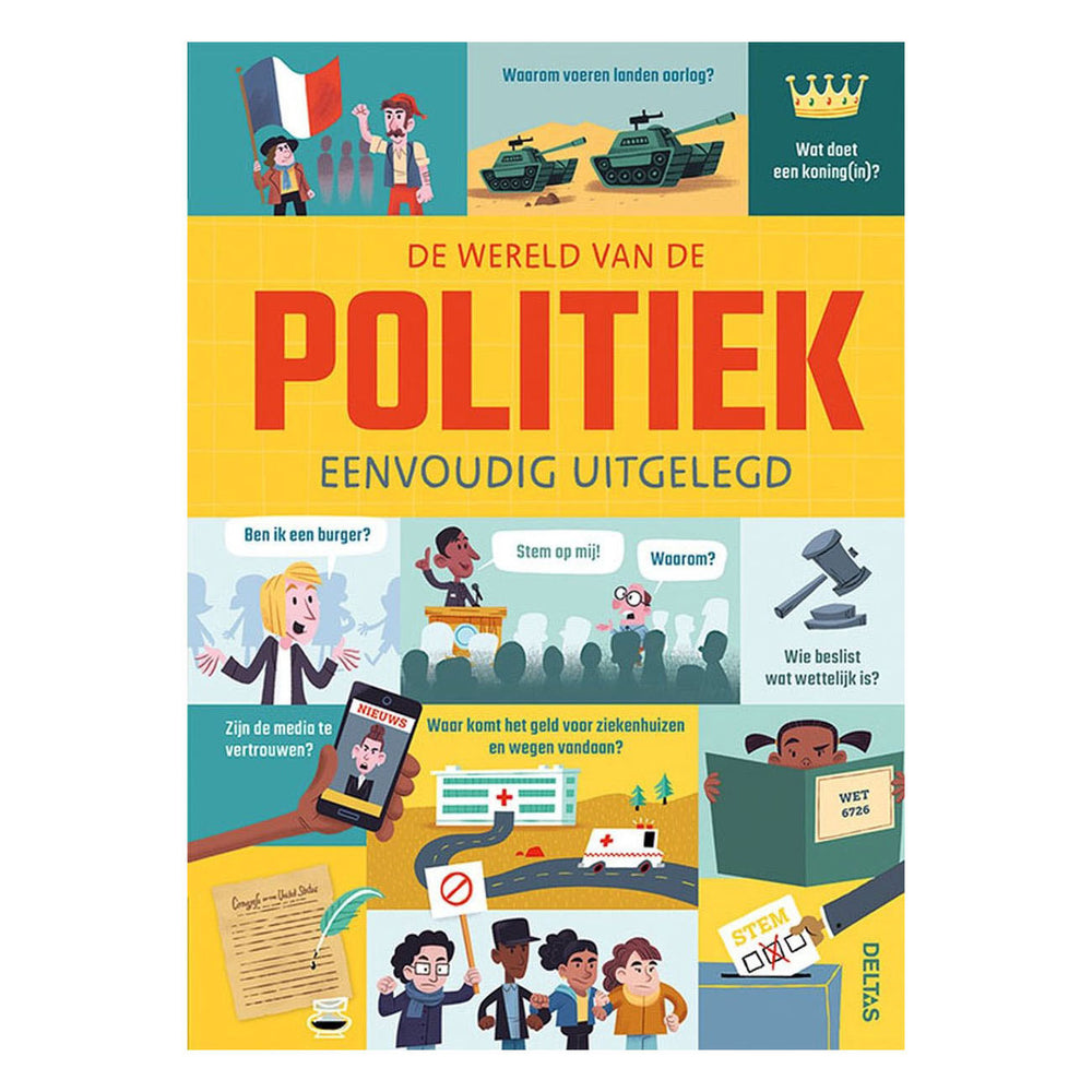Deltas de wereld van de politiek eenvoudig uitgelegd