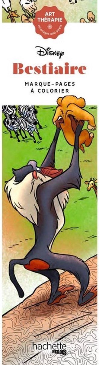 Hachette heroes disney boekenleggers om te kleuren: disney bestiaire - marque pages a colorier -
