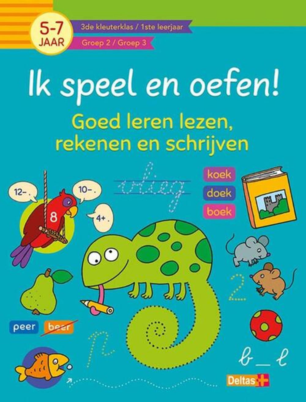 Deltas ik speel en oefen! eerste stappen naar tellen en schrijven (5-7j.)