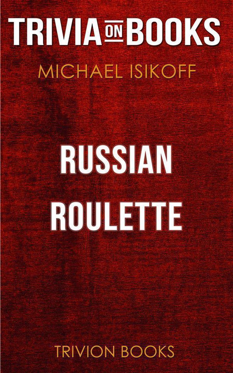 Russian roulette by michael iskoff (trivia-on-books)