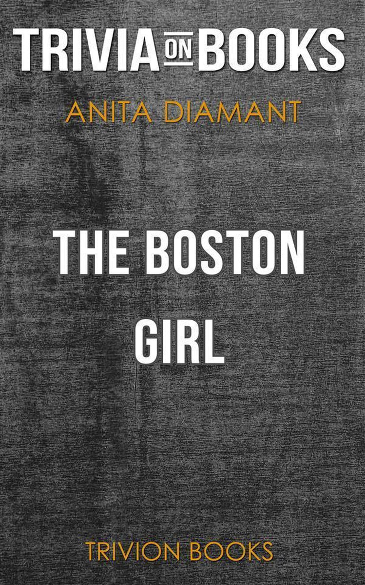 The boston girl by anita diamant (trivia-on-books)