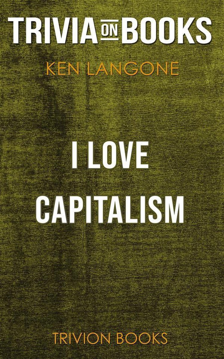 I love capitalism! by ken langone (trivia-on-books)