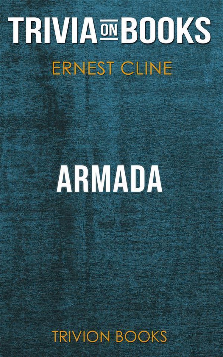 Armada by ernest cline (trivia-on-books