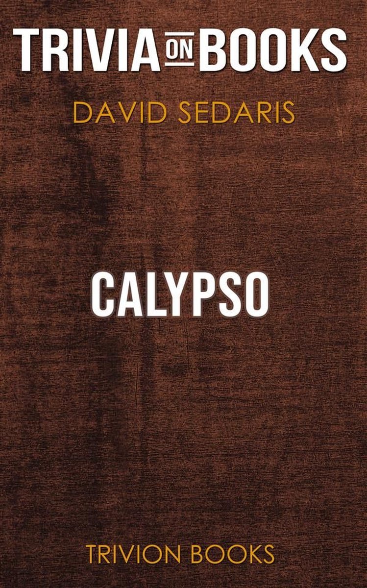 Calypso by david sedaris (trivia-on-books)