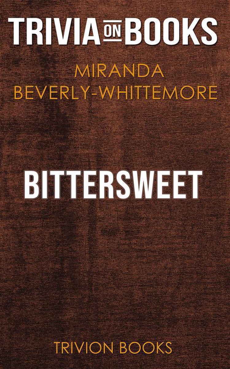 Bittersweet by miranda beverly-whittemore (trivia-on-books)