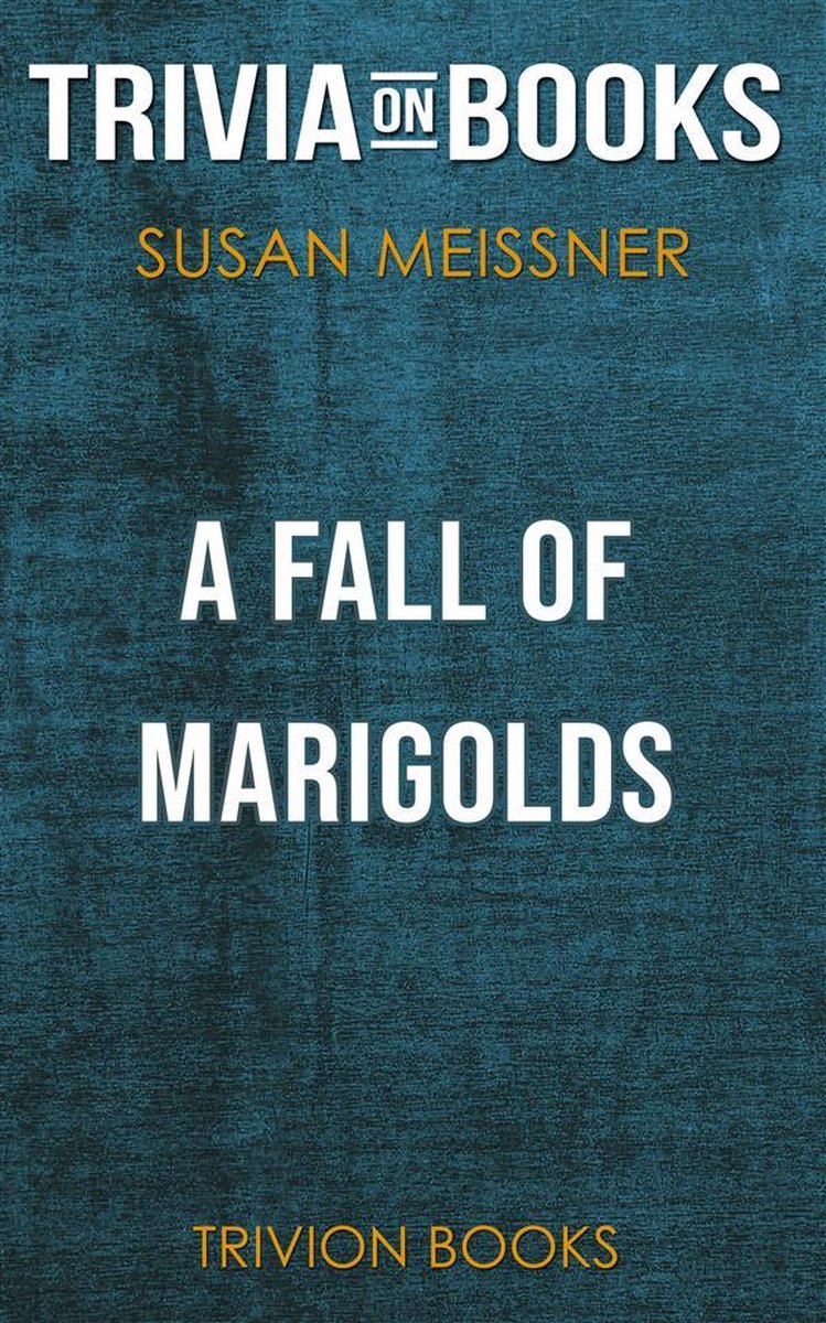 A fall of marigolds by susan meissner (trivia-on-books)