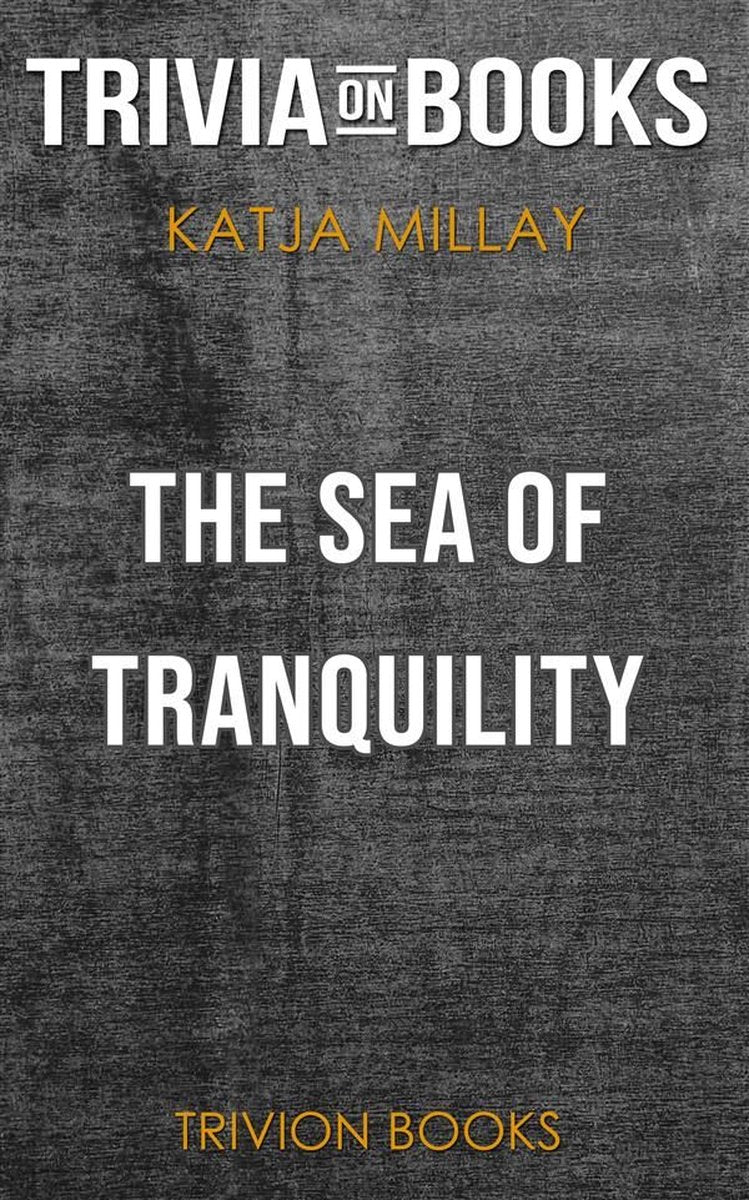 Ty the sea of tranquili by katja millay (trivia-on-books)