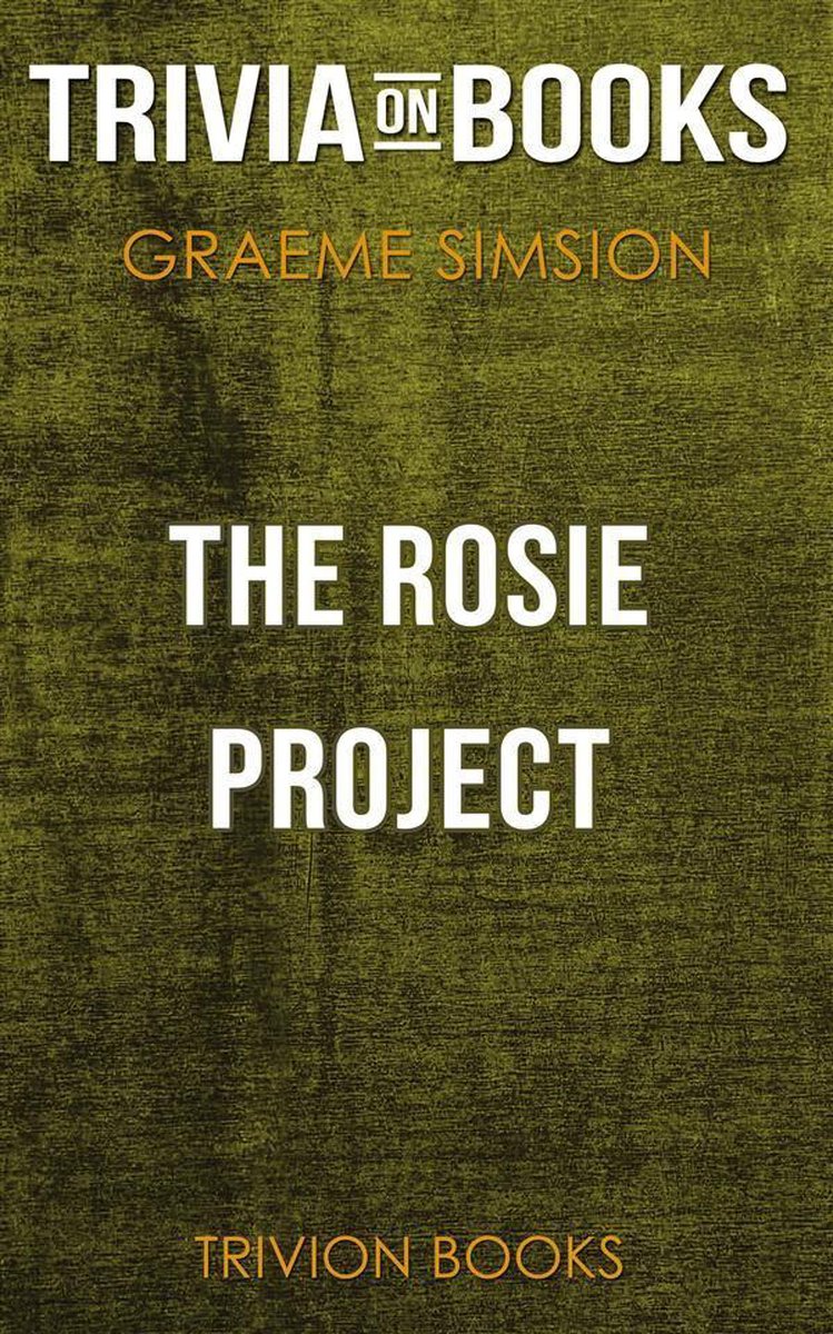 The rosie project by graeme simsion (trivia-on-books)