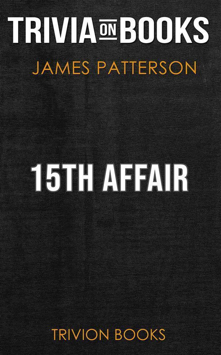 15th affair by james patterson (trivia-on-books)