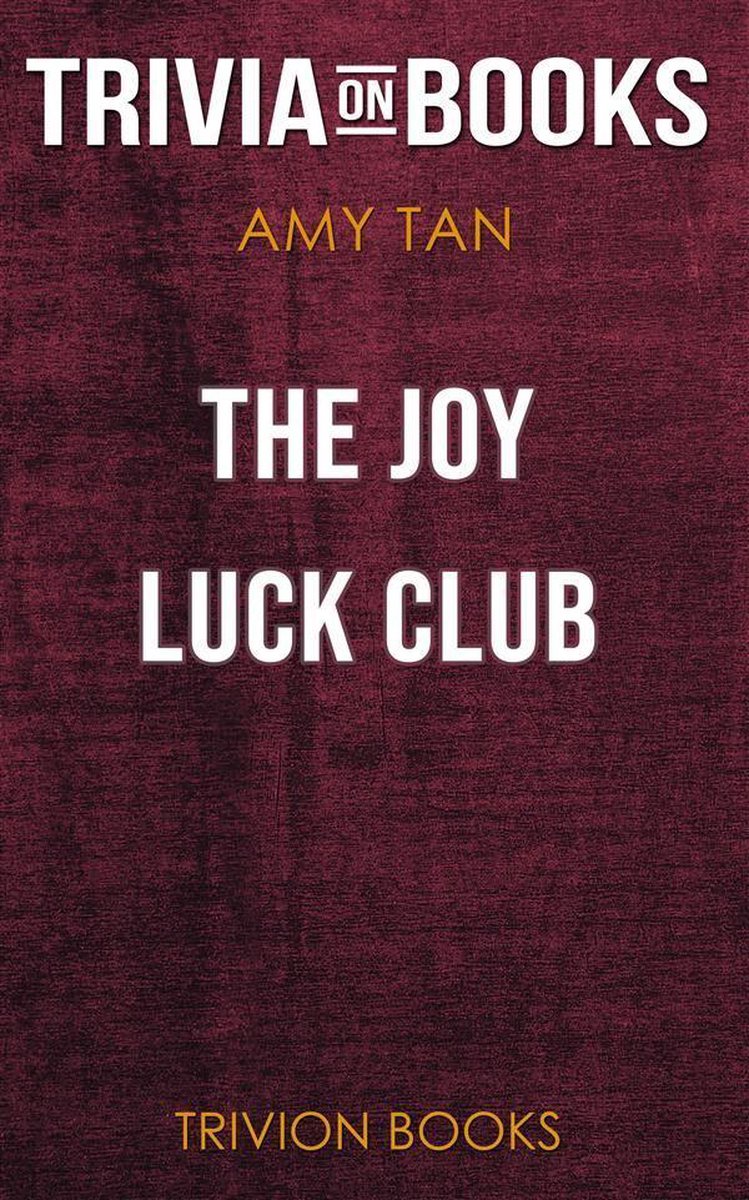 The joy luck club by amy tan (trivia-on-books)