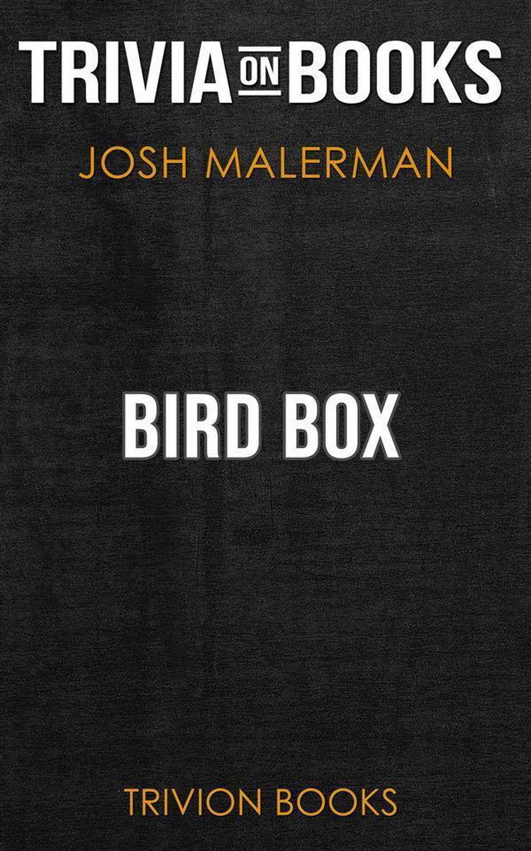 Bird box by josh malerman (trivia-on-books)