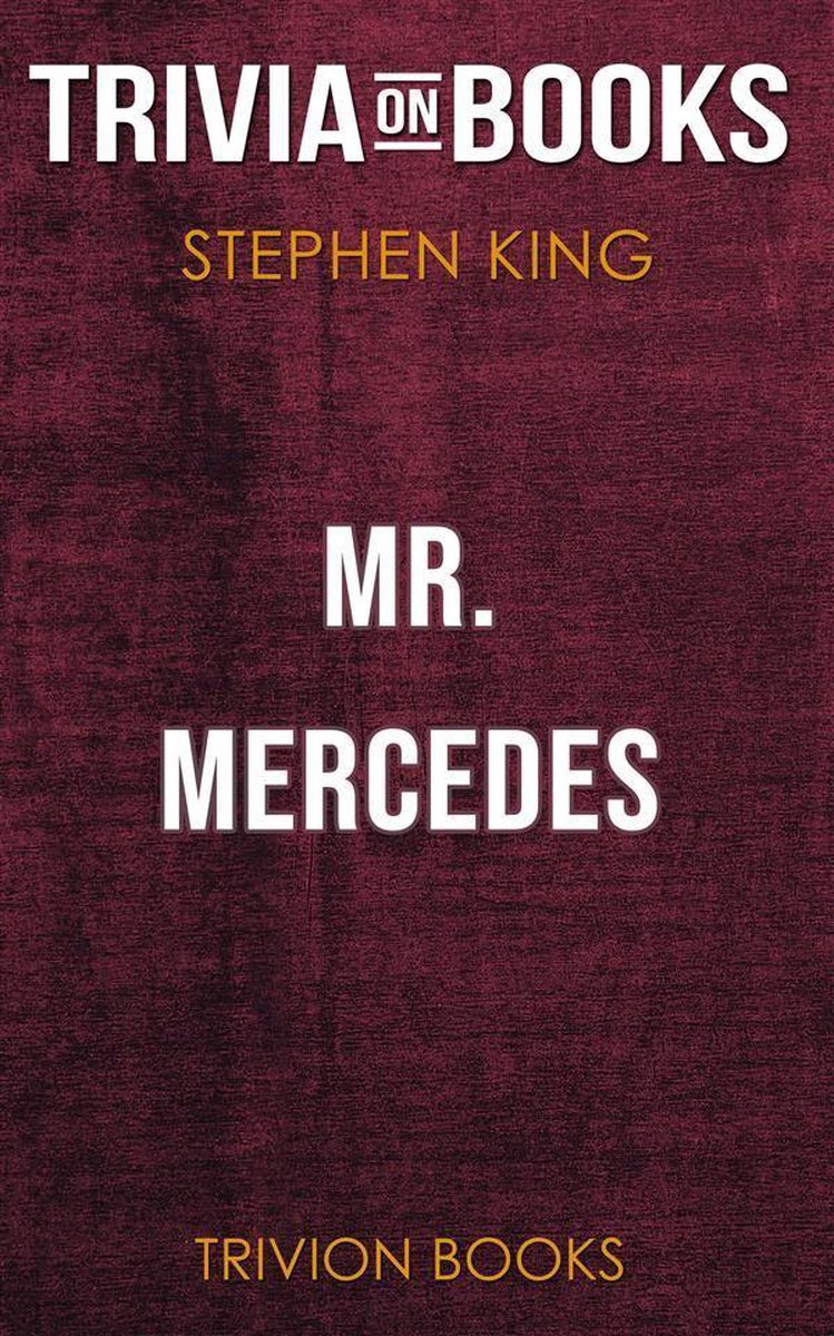 Mr. mercedes by stephen king (trivia-on-books)