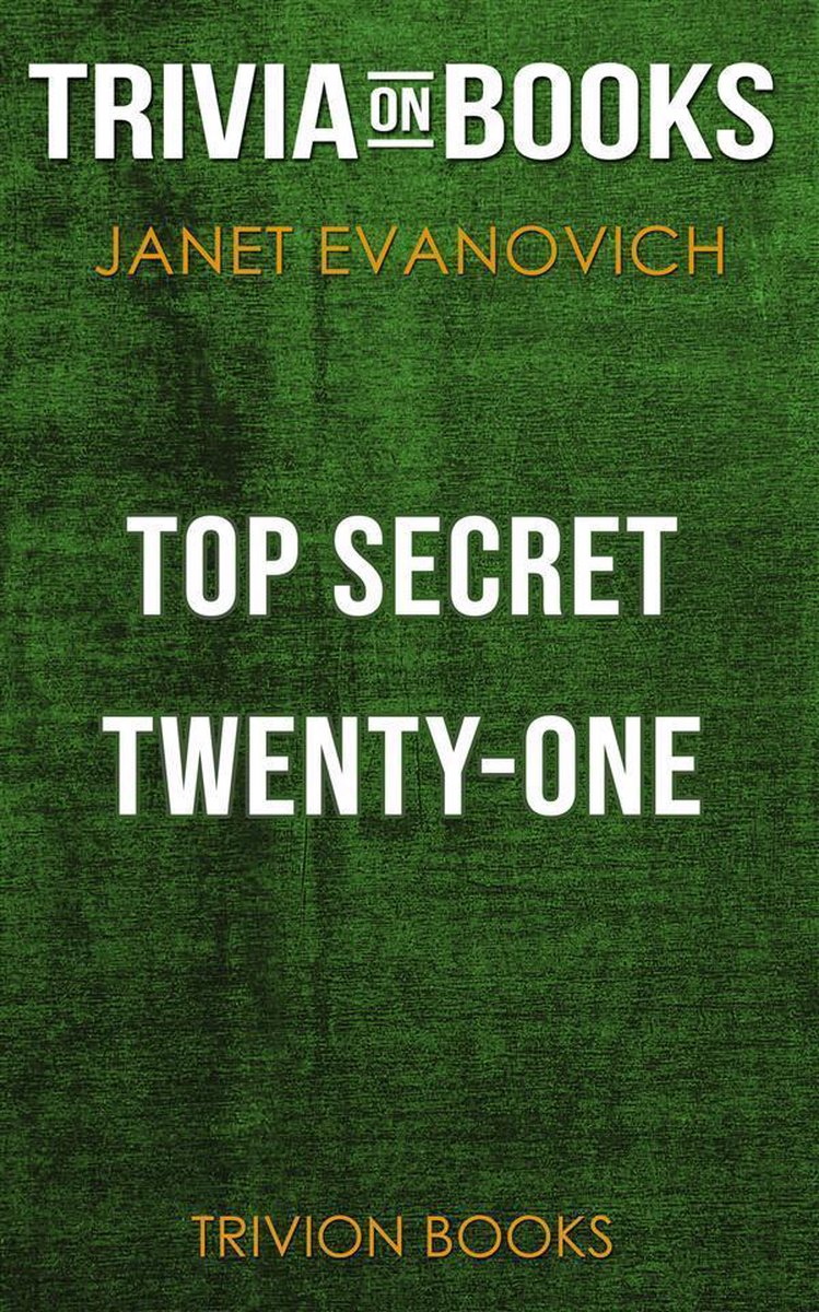 Top secret twenty-one by janet evanovich (trivia-on-books)