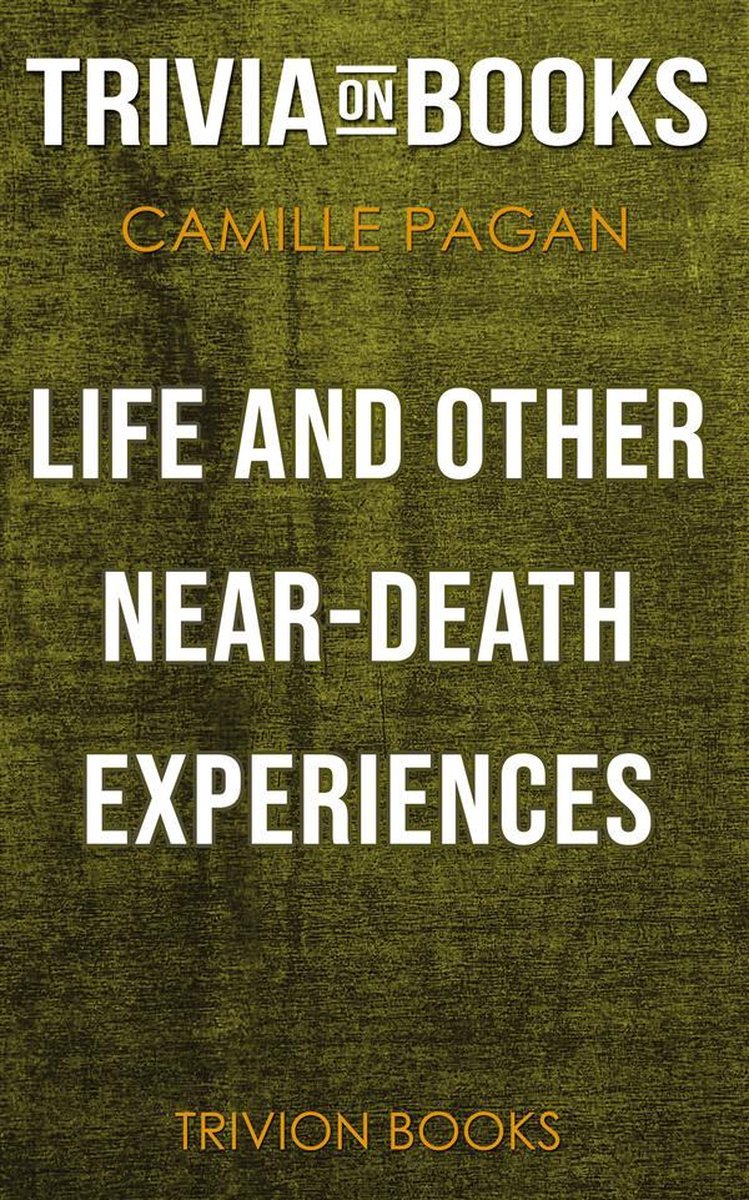 Life and other near-death experiences by camille pagán (trivia-on-books)
