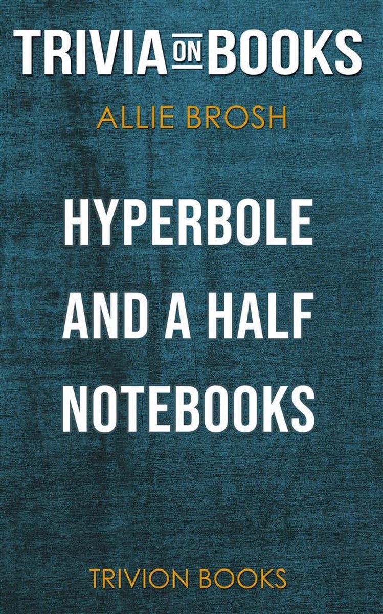 Hyperbole and a half by allie brosh (trivia-on-books)