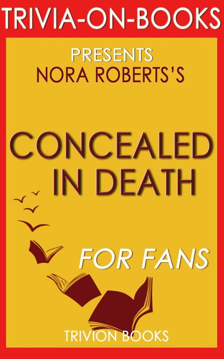 Concealed in death by j.d. robb (trivia-on-book)