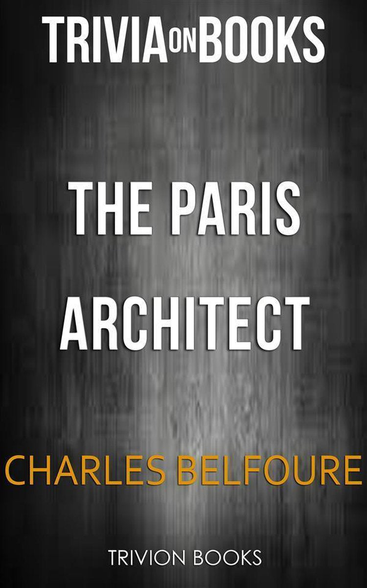 The paris architect by charles belfoure (trivia-on-books)