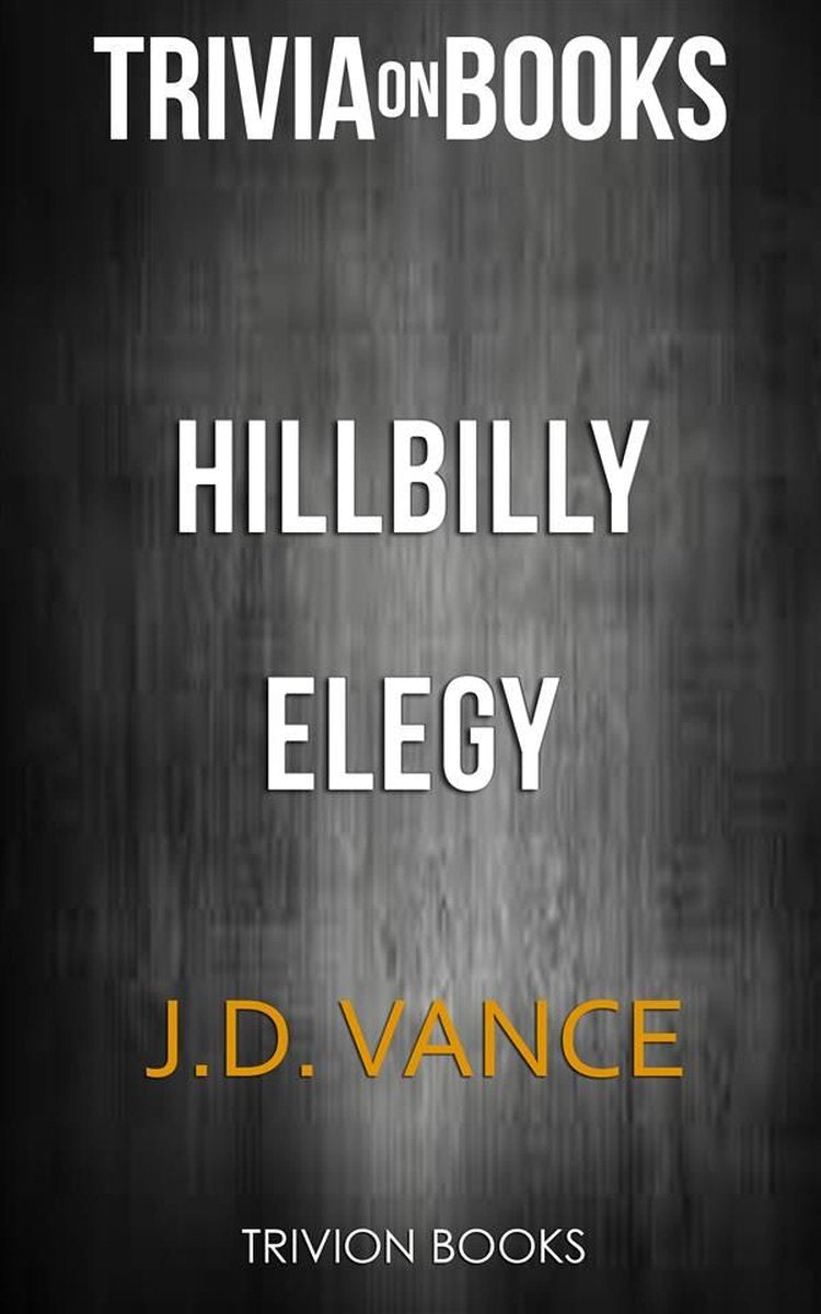 Hillbilly elegy by j. d. vance (trivia-on-books)