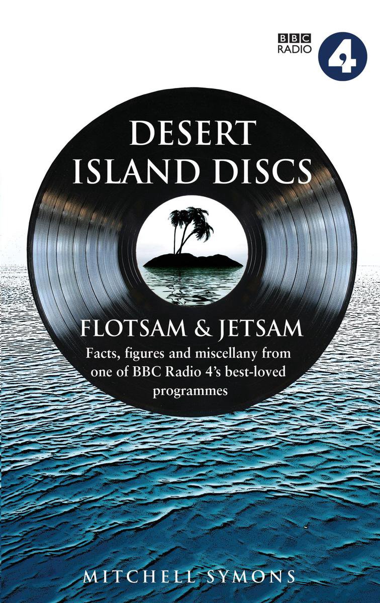 Desert island discs: flotsam jetsam