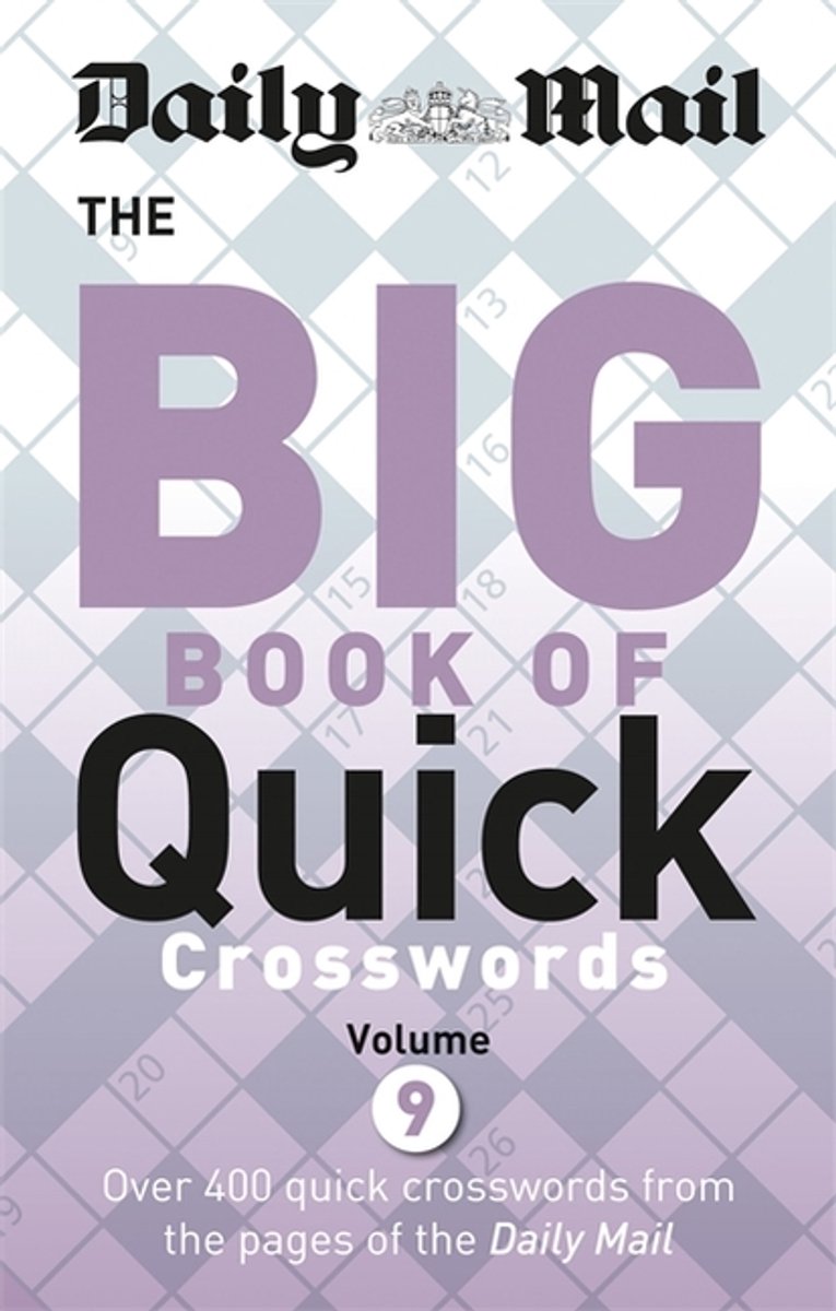 Daily mail big book of quick crosswords 9 the daily mail puzzle books