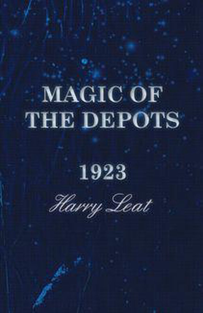 Magic of the depots - 1923