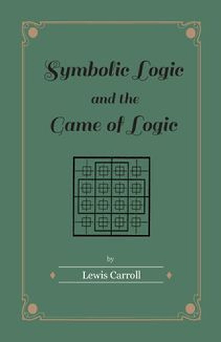 Symbolic logic and the game of logic