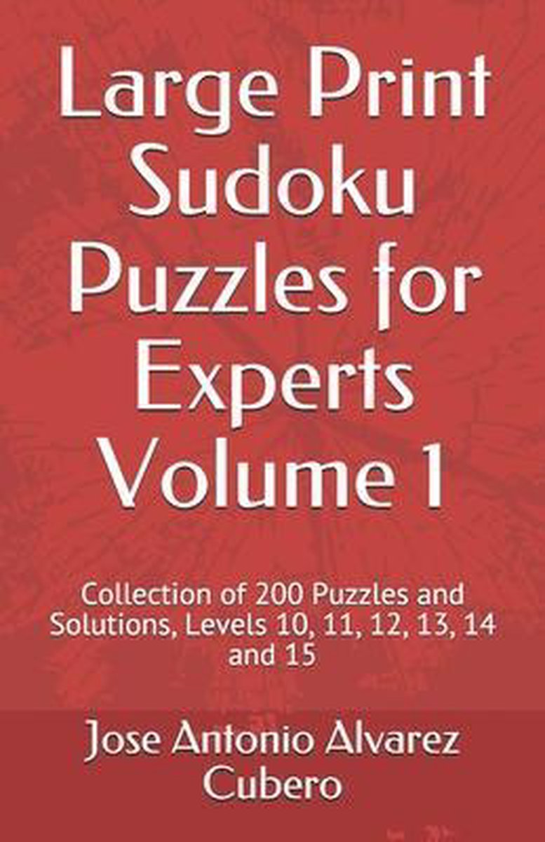 Large print sudoku puzzles for experts volume 1