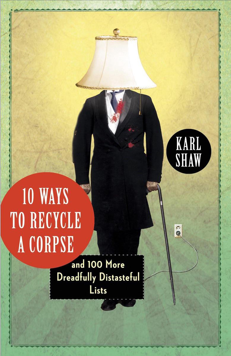 10 ways to recycle a corpse