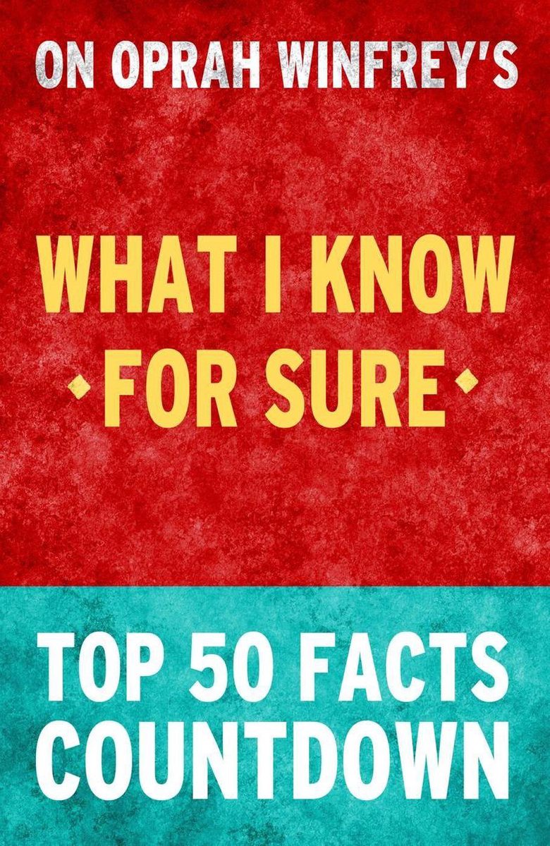 What i know for sure by oprah winfrey – top 50 facts countdown