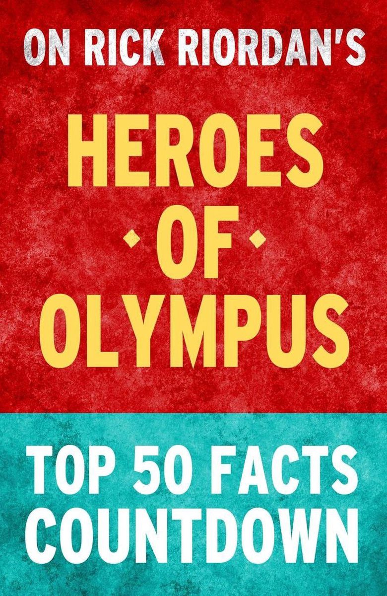 Heroes of olympus - top 50 facts countdown