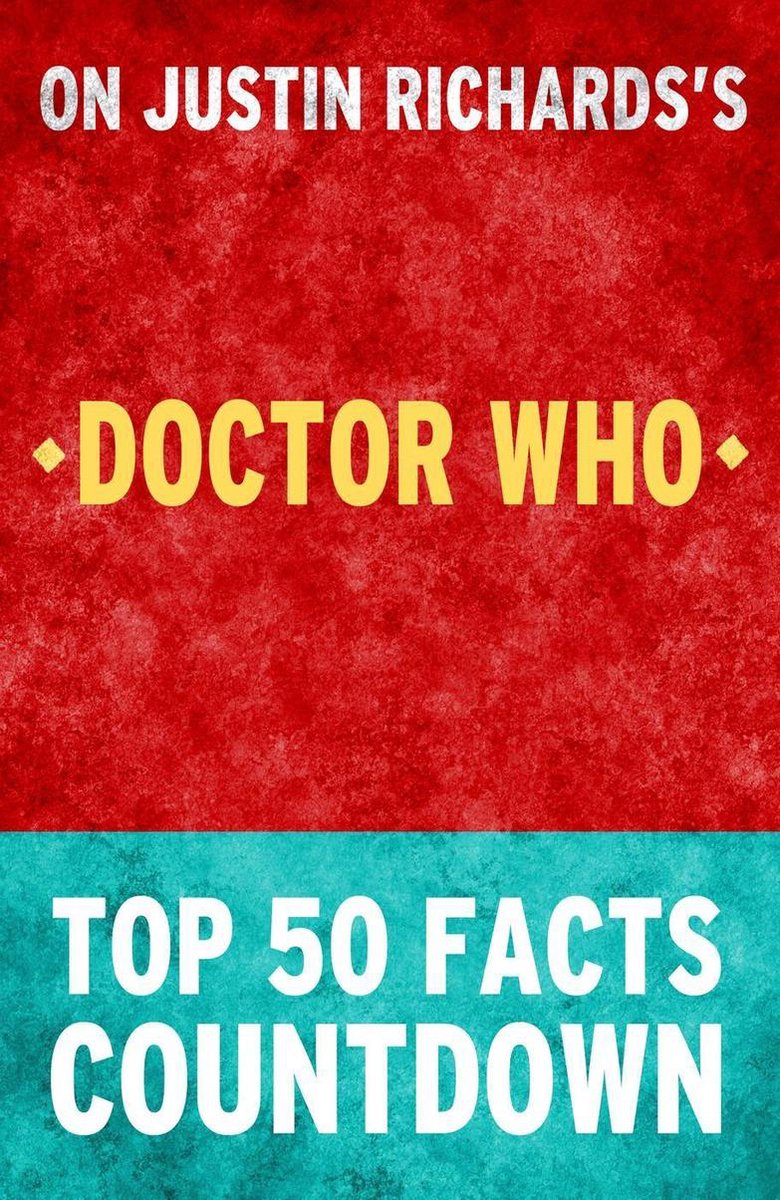 Doctor who - top 50 facts countdown