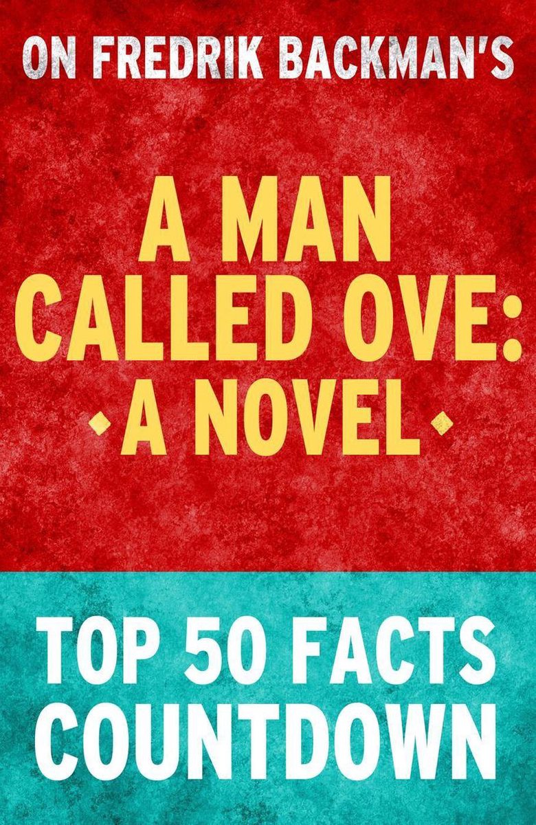 A man called ove: top 50 facts countdown