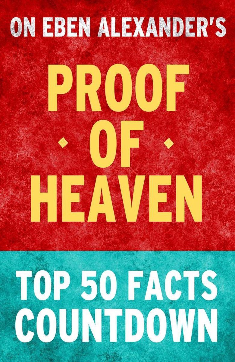 Proof of heaven: top 50 facts countdown