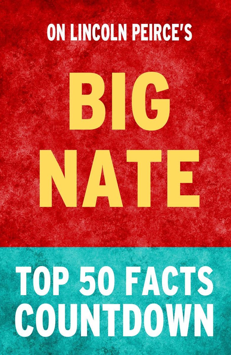 Big nate: top 50 facts countdown