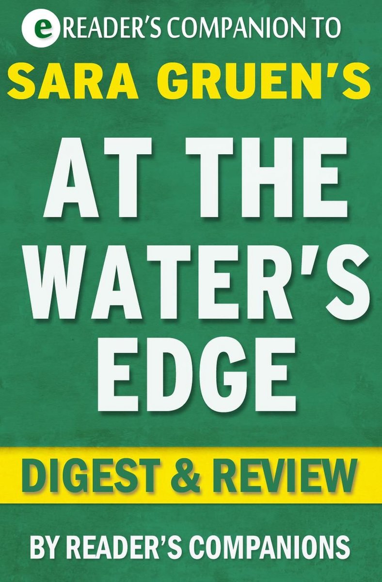 At the water's edge: a novel by sara gruen digest review