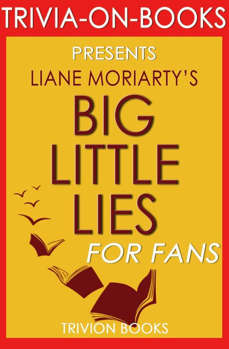 Ty big little lies: by liane moriar (trivia-on-books)