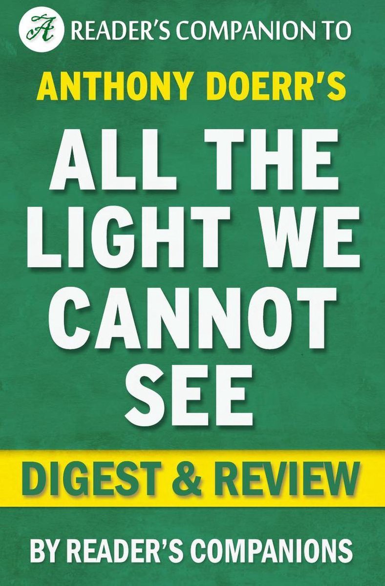 All the light we cannot see by anthony doerr digest review