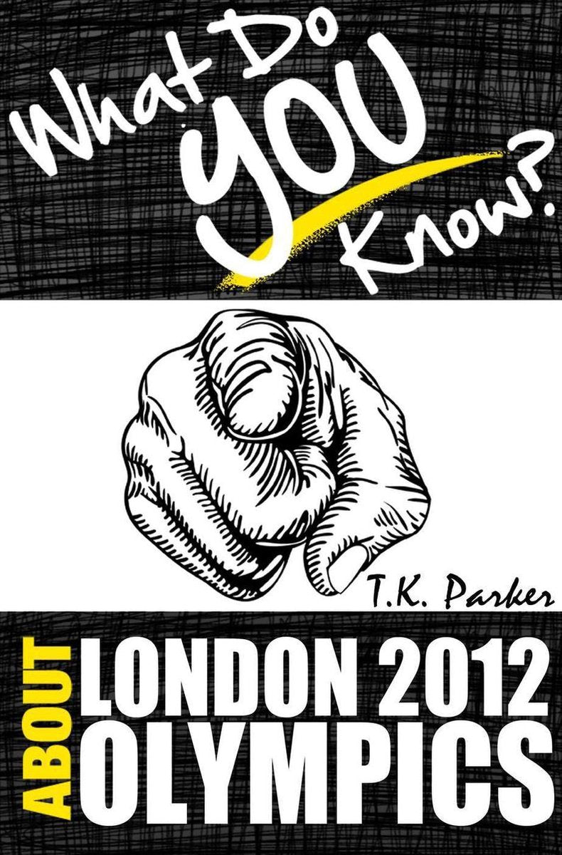 Pic what do you know about the london 2012 olym games? the unauthorized trivia quiz game book about london 2012 olym games facts