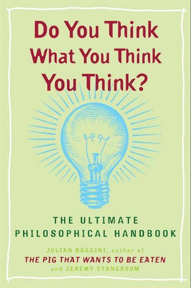 Do you think what you think you think?