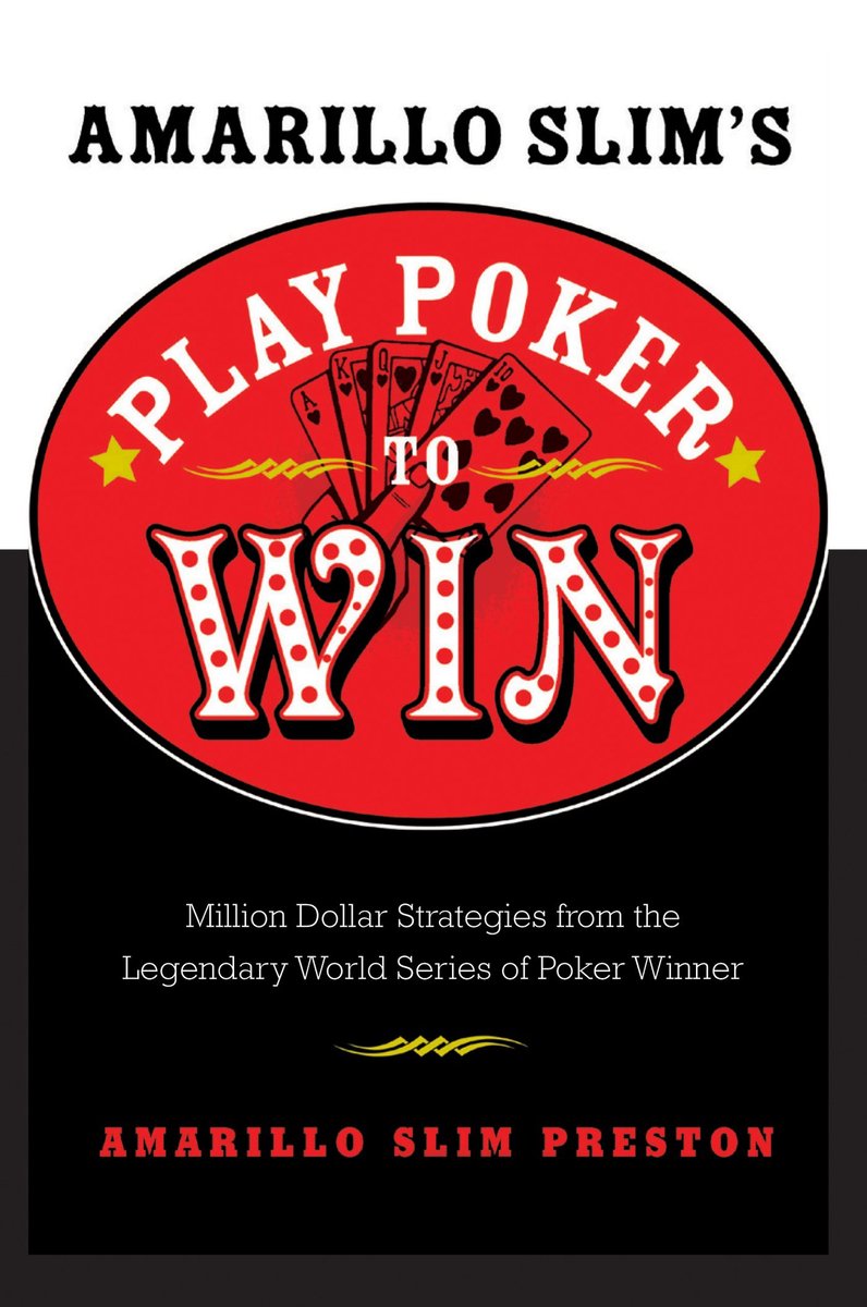 Amarillo slim's play poker to win