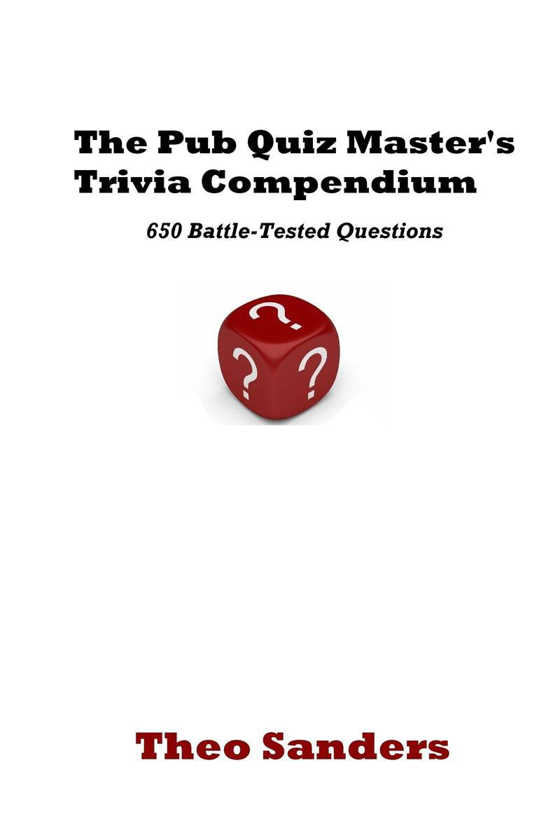 The pub quiz master's trivia compendium