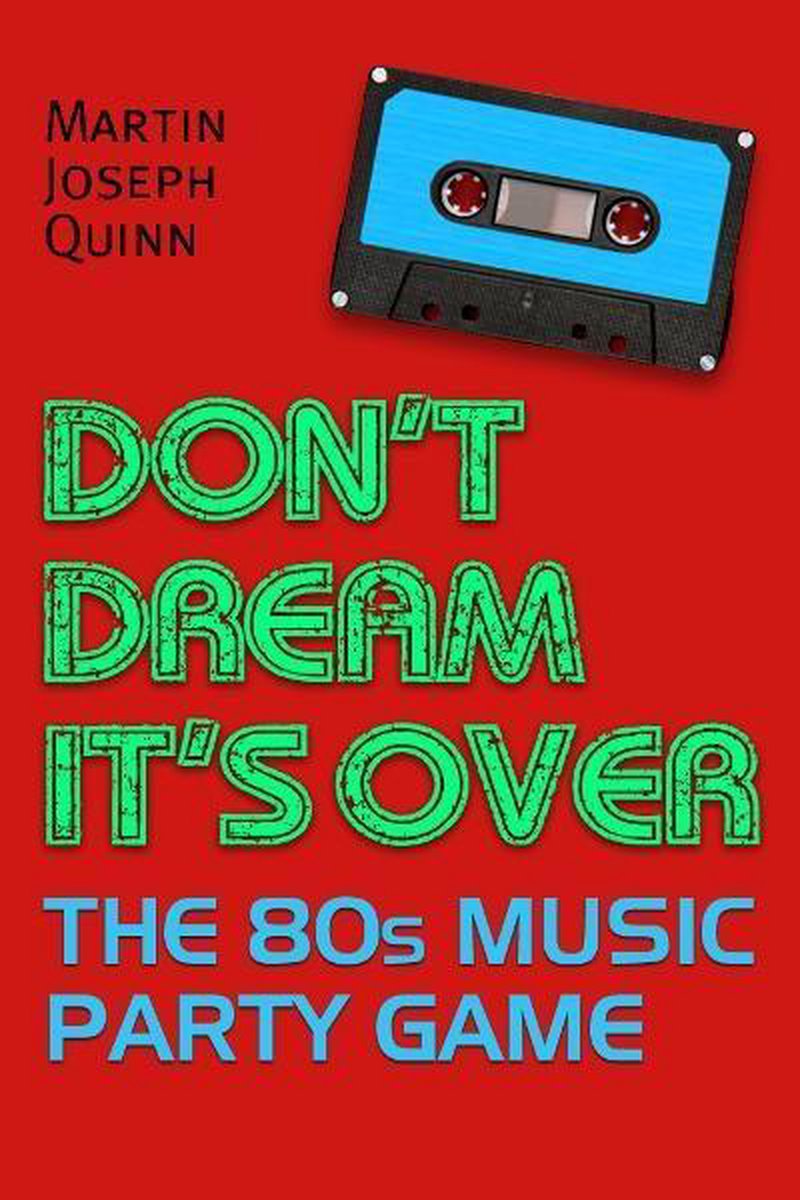 Ty don't dream it's over: the 80s music par game