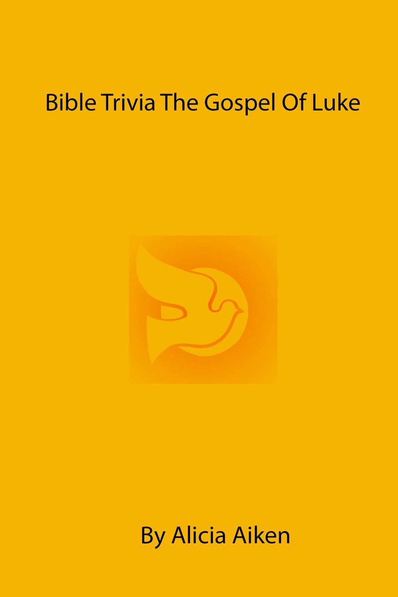 Bible trivia the gospel of luke