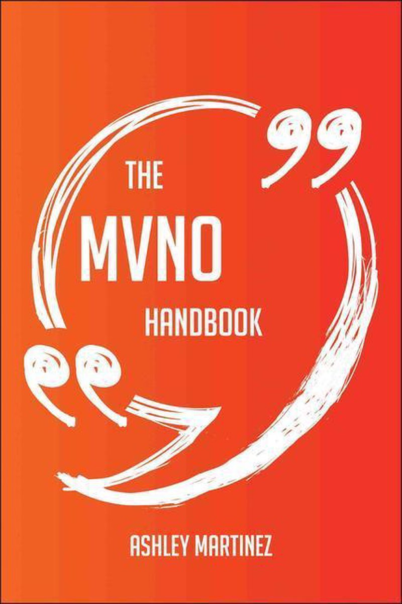 The mvno handbook - everything you need to know about mvno